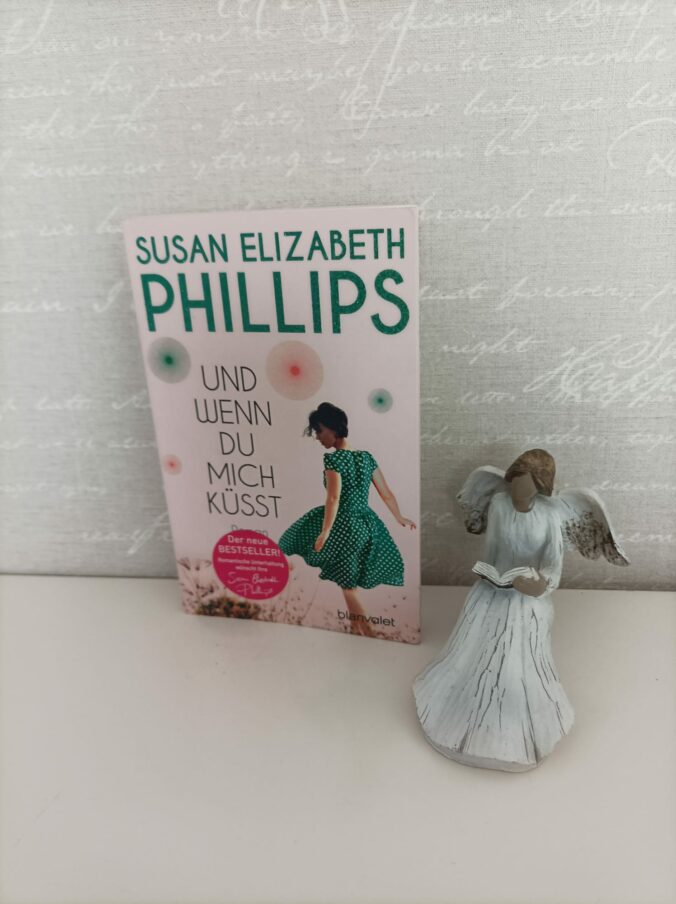 Rezension “Und wenn Du mich küsst” von Susan Elizabeth Phillips Buchspinat